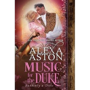 Music for the Duke -- Alexa Aston